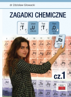 Zagadki chemiczne TUTORa - Głowacki Zdzisław