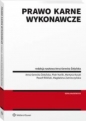 Prawo karne wykonawcze - Anna Gerecka-Żołyńska