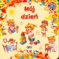 Rosnę i odkrywam. Mój dzień - Opracowanie zbiorowe