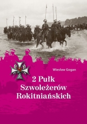 2 Pułk Szwoleżerów Rokitniańskich - Wiesław Gogan