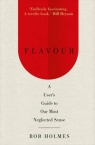 Flavour A User's Guide to Our Most Neglected Sense