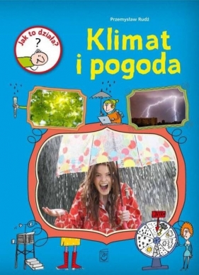 Jak to działa Klimat i pogoda - Przemysław Rudź