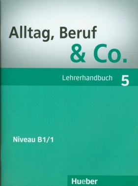 Alltag Beruf & Co 5 Lehrerhandbuch - Norbert Becker, Jörg Braunert