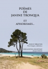 Poèmes de Janine Tronqua et aphorismes... (Tomik poezji i aforyzmy)