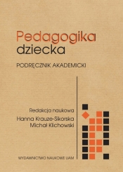 Pedagogika dziecka - Michał Klichowski