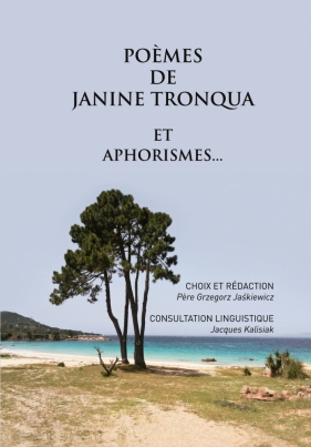 Poèmes de Janine Tronqua et aphorismes... (Tomik poezji i aforyzmy)