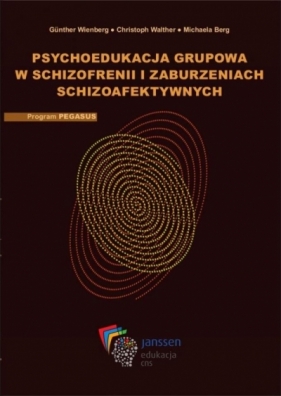 Psychoedukacja grupowa w schizofrenii... + CD - Gunther Wienberg, Christoph Walther, Michaela Berg