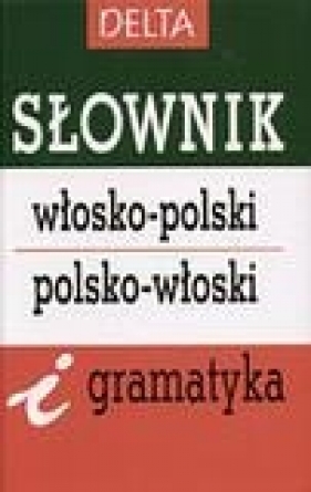 Słownik włosko-polski polsko-włoski i gramatyka - Elżbieta Jamrozik