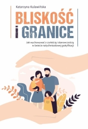 Bliskość i granice - Katarzyna Kulawińska