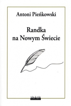 Randka na Nowym Świecie - Pieńkowski Antoni
