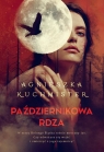 Październikowa rdza Agnieszka Kuchmister