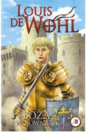 Boża wojowniczka - Louis de Wohl