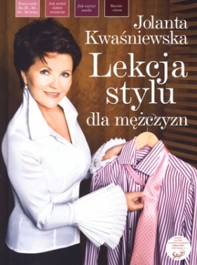 Lekcja stylu dla mężczyzn - Jolanta Kwaśniewska