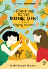  Niesamowite przygody Bereniki Szprot. Magiczny skarabeusz11+