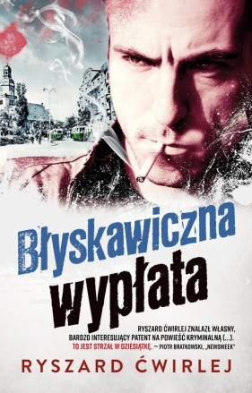 Błyskawiczna wypłata - Ryszard Ćwirlej