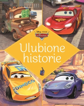Disney Pixar Auta. Ulubione historie (nowe wydanie) - Praca zbiorowa