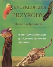 Encyklopedia przyrody. Pytania i odpowiedzi - Opracowanie zbiorowe