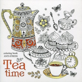 Kolorowanka antystresowa Tea time