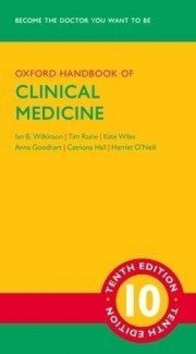 Oxford Handbook of Clinical Medicine - Ian Wilkinson, Tim Raine