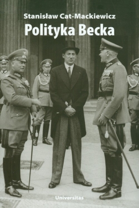 Polityka Becka - Stanisław Cat-Mackiewicz