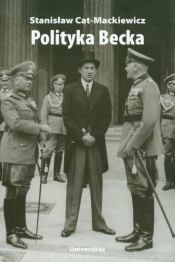 Polityka Becka - Stanisław Cat-Mackiewicz