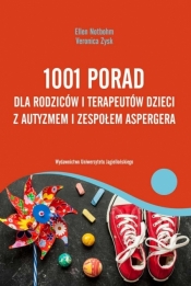 1001 porad dla rodziców i terapeutów dzieci z autyzmem i zespołem Aspergera - Zysk Veronica, Notbohm Ellen