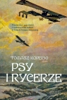 Psy i rycerze  Tomasz Kopecki