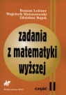 Zadania z matematyki wyższej część 2  Leitner Roman, Matuszewski Wojciech, Rojek Zdzisław