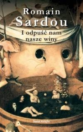 I odpuść nam nasze winy - Sardou Romain