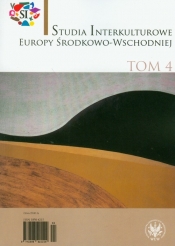 Studia Interkulturowe Europy ŚrodkowoWschodniej Tom 4 - <br />