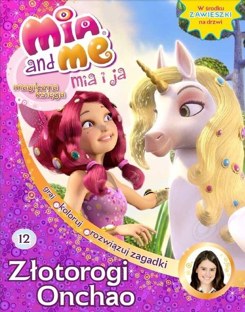 Mia and Me Magiczna księga Tom 12 Złotorogi Onchao