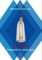 Fatima.Przesłanie na nasze czasy - Krzysztof Czapla