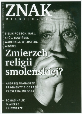 Znak Miesięcznik 671 04/2011 Zmierzch religii smoleńskiej