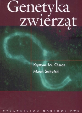 Genetyka zwierząt - Charon Krystyna M., Świtoński Marek