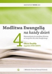 Modlitwa Ewangelią na każdy dzień 4 Okres zwykły (tygodnie XVIII-XXXIV)