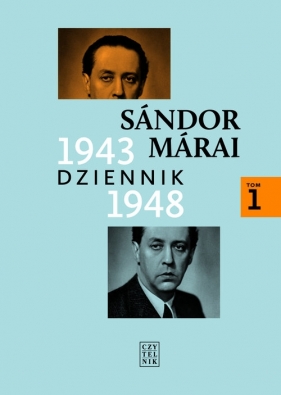 Dziennik 1943-1948. Tom 1 - Marai Sandor