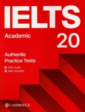 IELTS 20 Practice Test Academic Student's Book with Answers with Digital Pack - Opracowanie zbiorowe