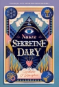Nasze Sekretne Dary The Gifts Tom 1 - Caroline O'Donoghue