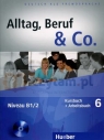 Alltag Beruf & Co. 6 Kursbuch + Arbeitsbuch + CD Becker Norbert, Braunert Jorg