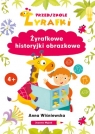 Przedszkole Żyrafki. Żyrafkowe historyjki obrazkowe Anna Wiśniewska, Joanna Myjak (ilustr.)