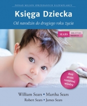Księga Dziecka - Martha Sears, Robert Sears, James Sears, William Sears