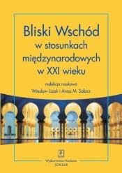 Bliski Wschód w stosunkach międzynarodowych w XXI wieku