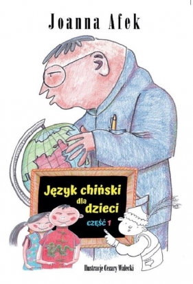 Język chiński dla dzieci Część I - Joanna Afek