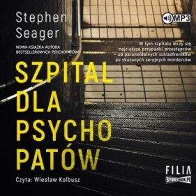 Szpital dla psychopatów audiobook - Stephen Seager