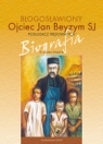 Błogosławiony ojciec Jan Beyzym sj -posługacz trędowatych. BIOGRAFIA Drążek  Czesław