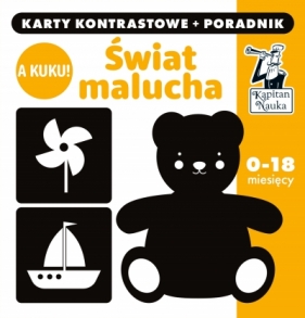 A kuku! Świat Malucha. Karty kontrastowe + poradnik. Kapitan Nauka - Anna Zych