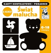 A kuku! Świat Malucha. Karty kontrastowe + poradnik. Kapitan Nauka - Anna Zych