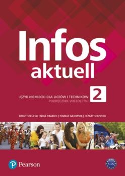 Infos aktuell 2. Język niemiecki. Podręcznik + kod (Interaktywny podręcznik) Pack