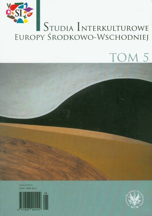 Studia Interkulturowe Europy ŚrodkowoWschodniej Tom 5