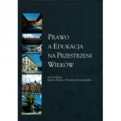 Prawo a edukacja na przestrzeni wieków - Opracowanie zbiorowe